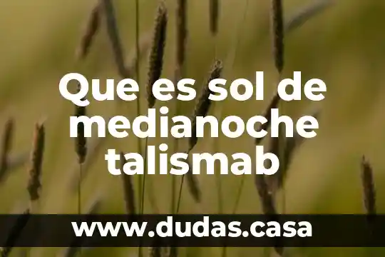 Que es sol de medianoche talismab