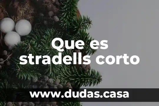 Que es stradells corto