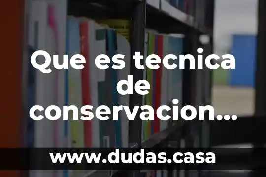 Que es tecnica de conservacion de suelo y agua