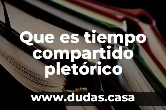 Que es tiempo compartido pletórico