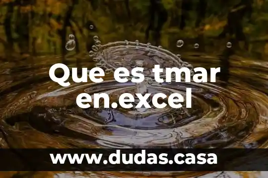 Que es tmar en.excel