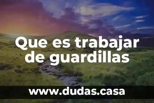 Que es trabajar de guardillas