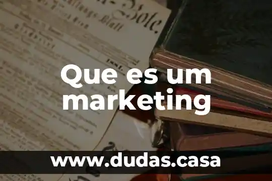 Que es um marketing