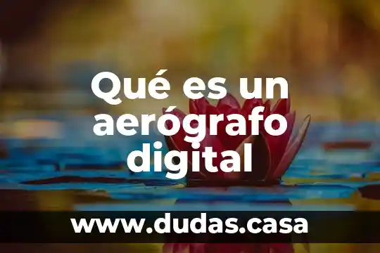 Qué es un aerógrafo digital