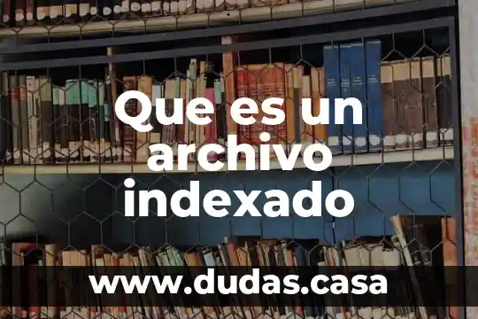 Que es un archivo indexado