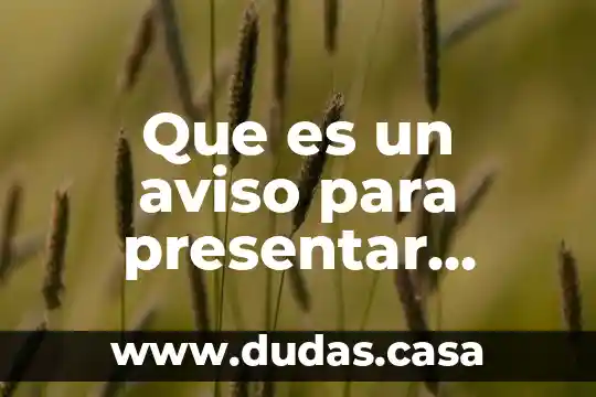 Que es un aviso para presentar dictamenes ejemplos