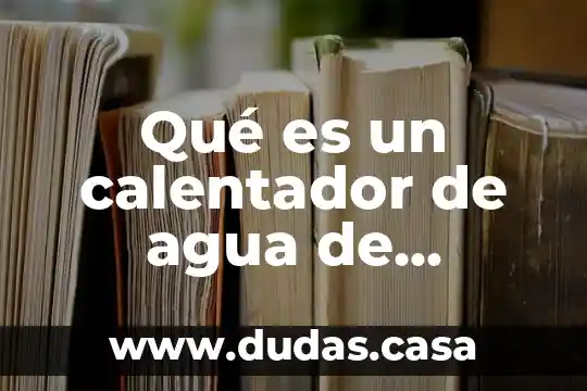 Qué es un calentador de agua de alimentación