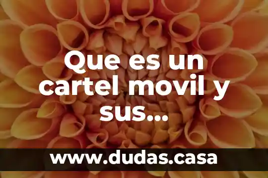 Que es un cartel movil y sus caracteristicas