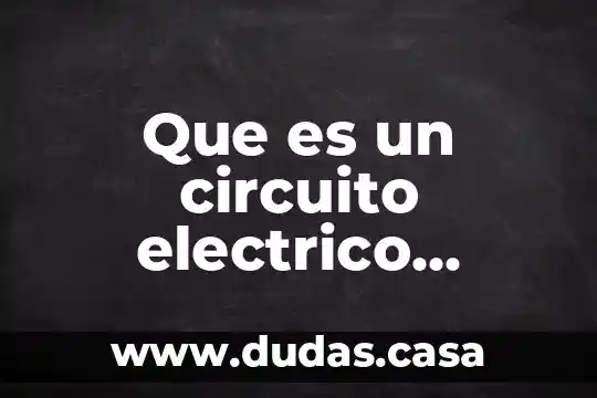Que es un circuito electrico comercial