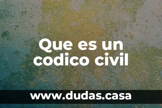 Que es un codico civil