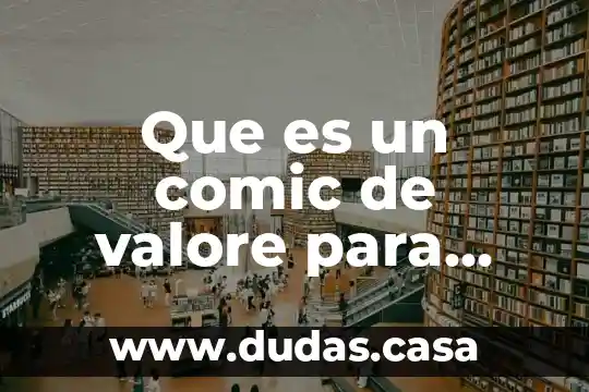 Que es un comic de valore para colorear