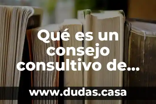 Qué es un consejo consultivo de turismo y como funciona