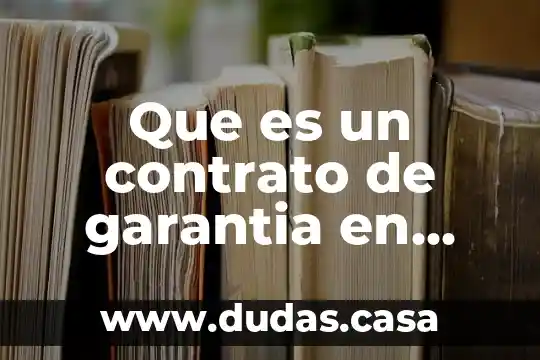 Que es un contrato de garantia en derecho