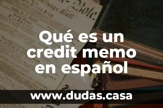 Qué es un credit memo en español