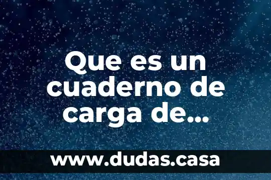 Que es un cuaderno de carga de sistema de informacion