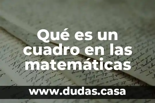 Qué es un cuadro en las matemáticas