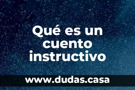 Qué es un cuento instructivo