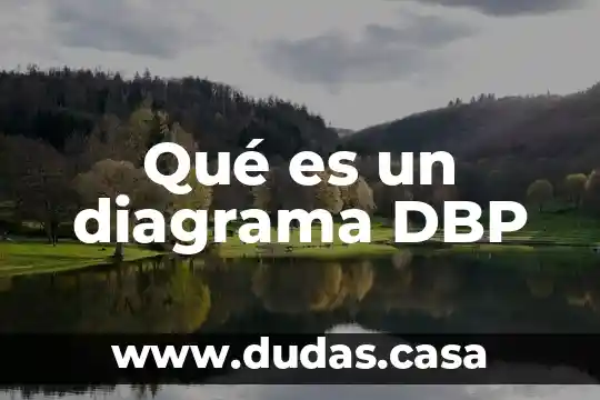 Qué es un diagrama DBP