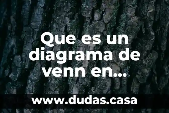 Que es un diagrama de venn en probabilidad