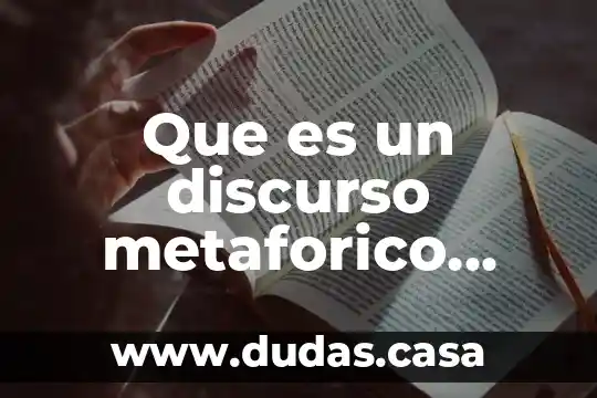 Que es un discurso metaforico ejemplos
