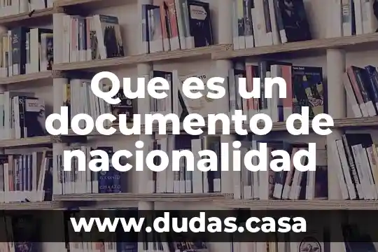 Que es un documento de nacionalidad
