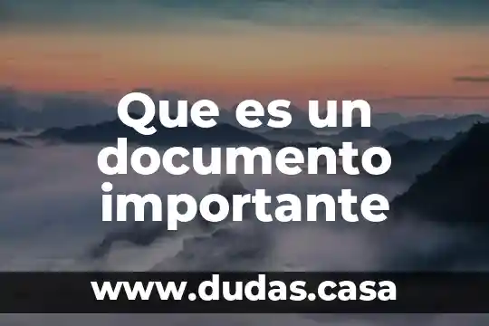 Que es un documento importante