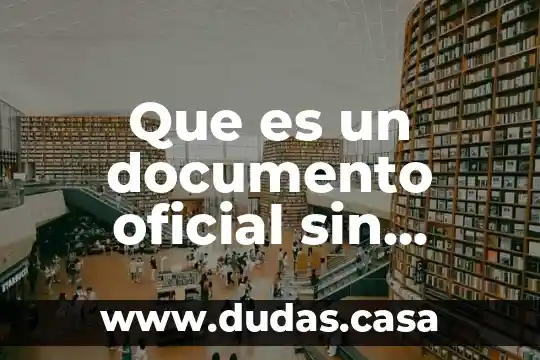 Que es un documento oficial sin validez