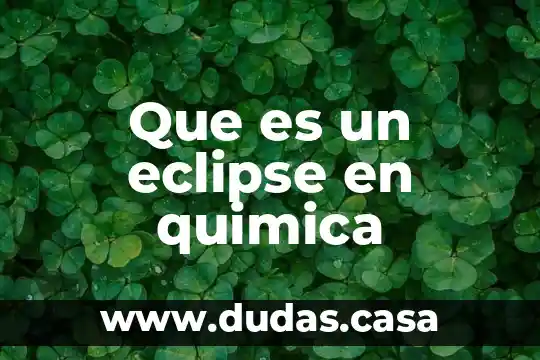 Que es un eclipse en quimica