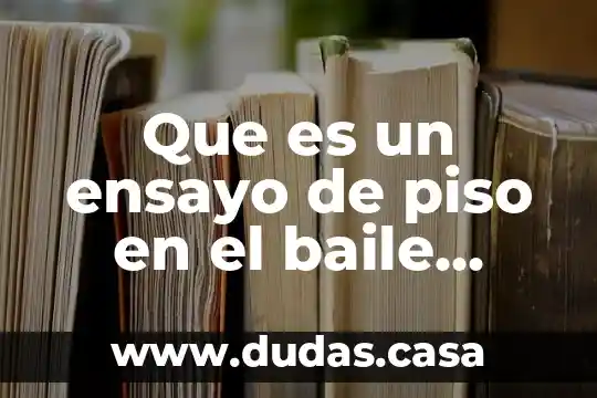 Que es un ensayo de piso en el baile mestizo