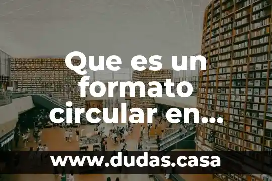 Que es un formato circular en artes