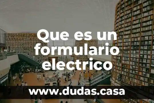 Que es un formulario electrico