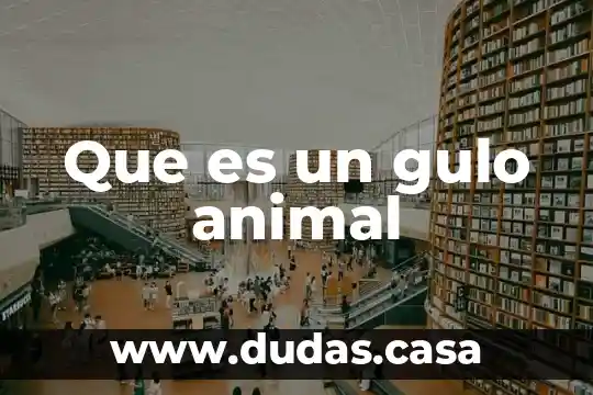 Que es un gulo animal