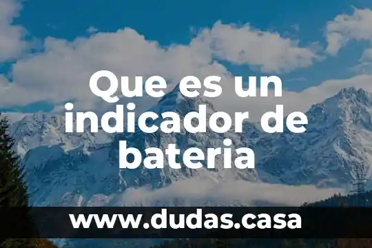 Que es un indicador de bateria