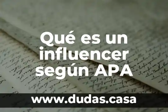 Qué es un influencer según APA