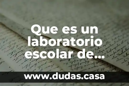 Que es el indice de referencia en el laboratorio clinico 3 Que es un laboratorio escolar de quimica