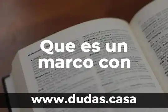 Que es un marco con