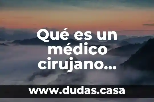 Qué es un médico cirujano estético