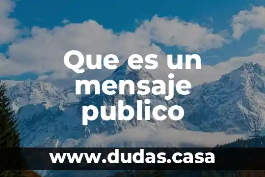 Que es un mensaje publico