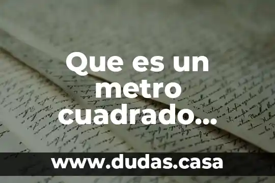 Que es un metro cuadrado ejemplo