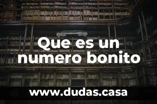 Que es un numero bonito