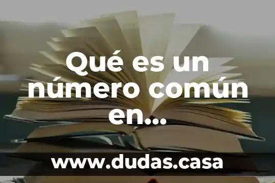 Qué es un número común en matemáticas