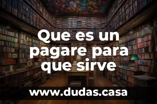 Que es un pagare para que sirve