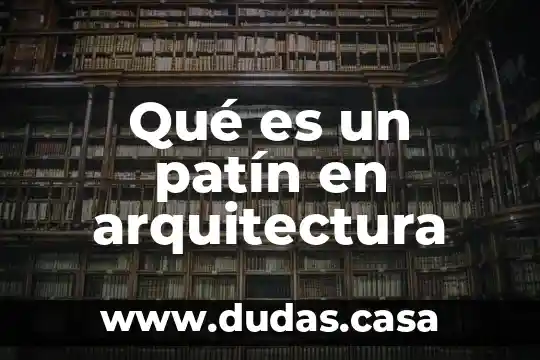 Qué es un patín en arquitectura