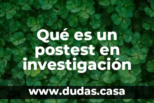 Qué es un postest en investigación