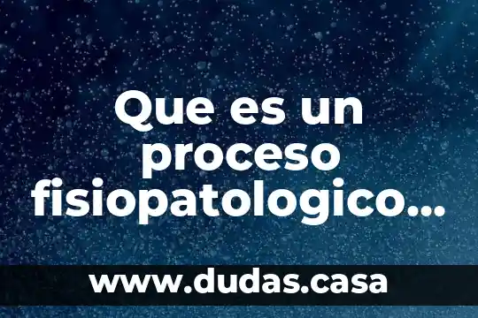 Que es un proceso fisiopatologico de la litiasis renal