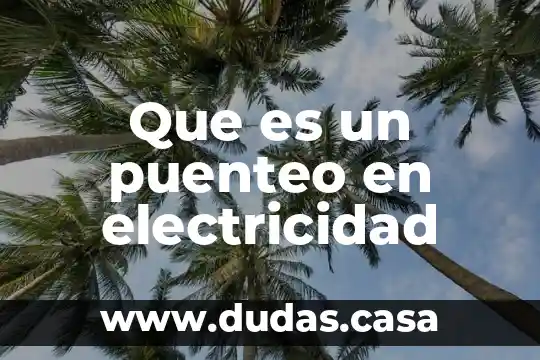 Que es i en electricidad 8 Que es un puenteo en electricidad
