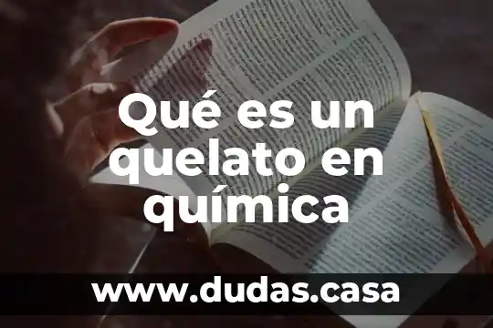 Qué es un quelato en química