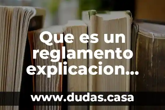 Que es un reglamento explicacion para niños de secundaria