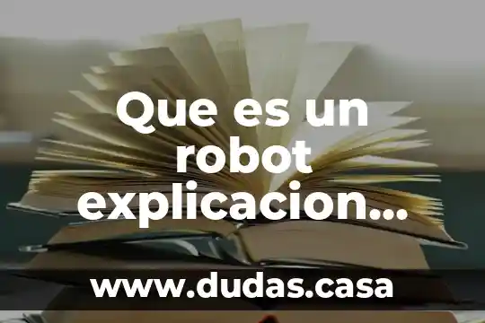 Que es un robot explicacion para niños