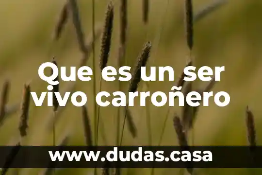 Que es un ser vivo carroñero